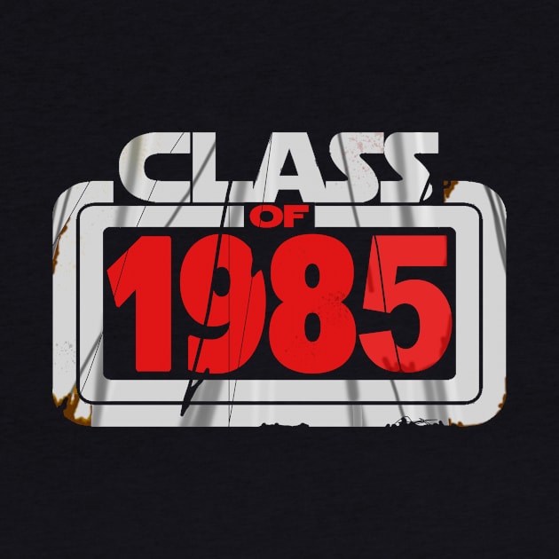 Class Of 1985 by Vandalay Industries